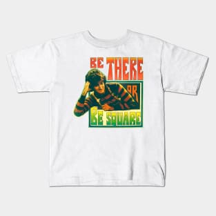 Be There Be Square Kids T-Shirt